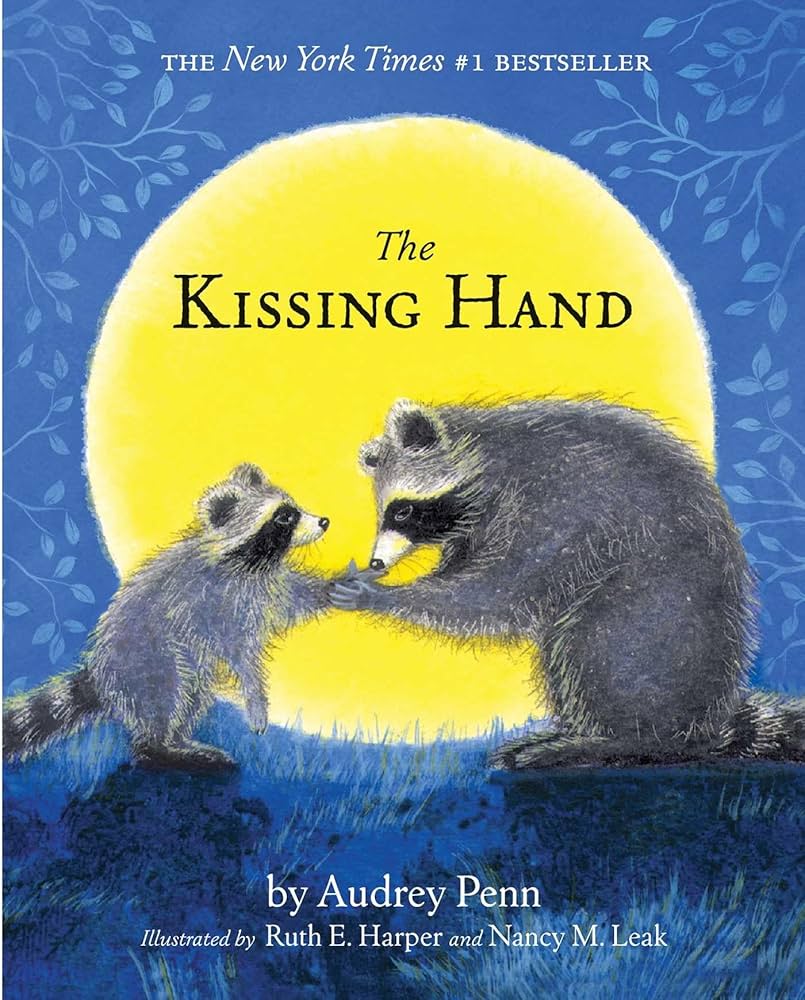 Book Cover: The Kissing Hand, picturing a mother raccoon holding her baby raccoon's paw in her own in front of the moon. 